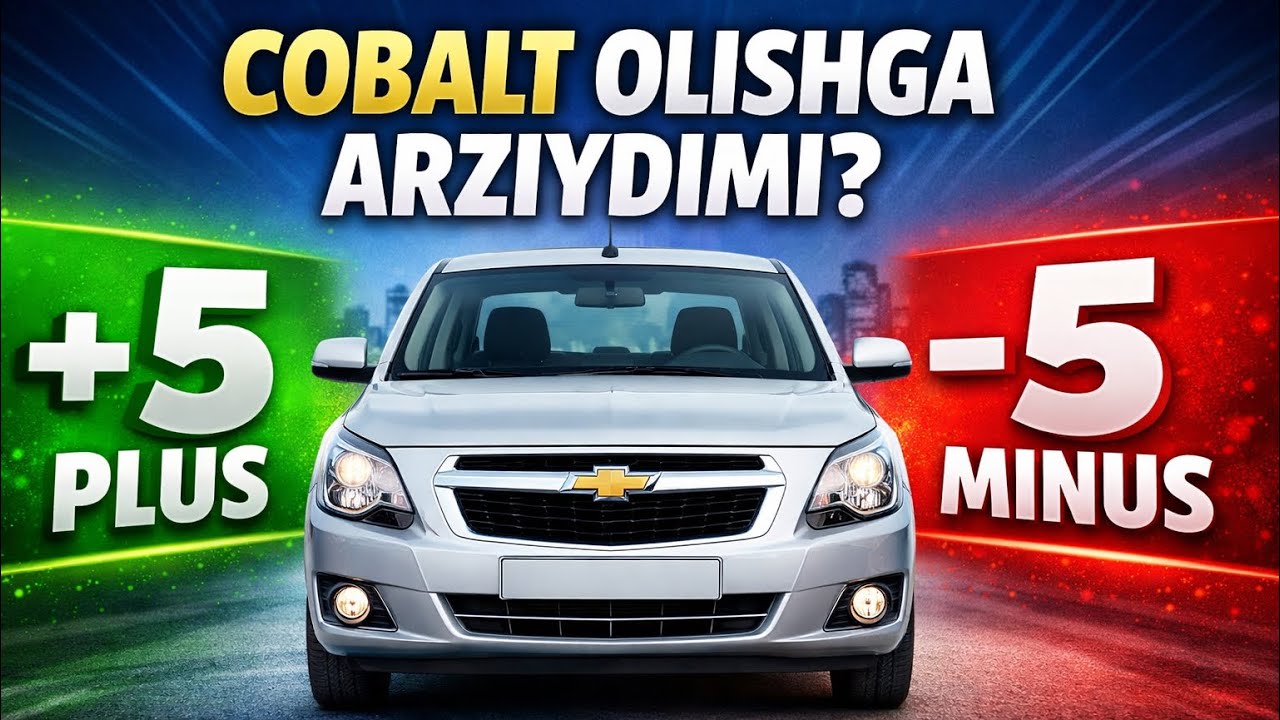 Cobalt haqida 5 ta plus va 5 ta minus. 