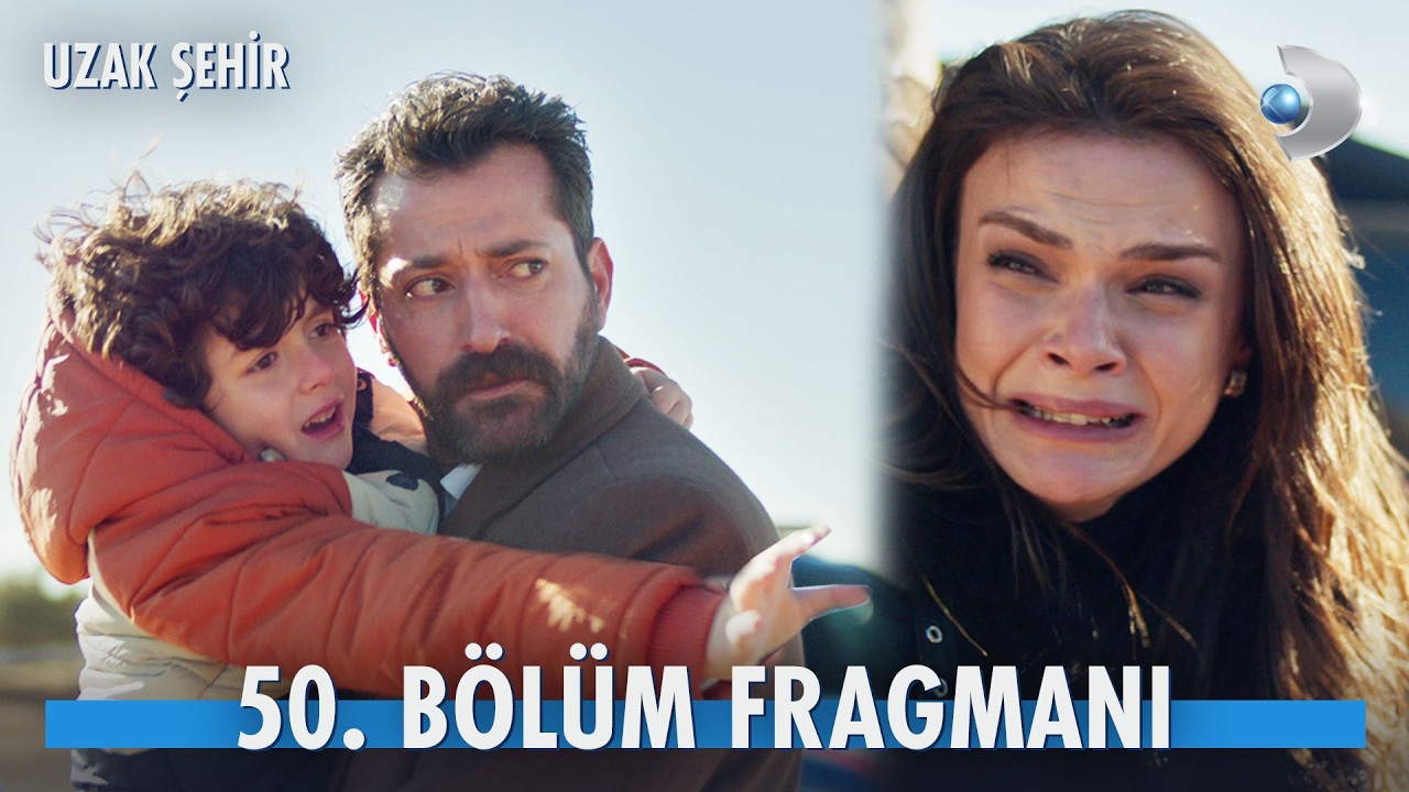 ETi Browni | Uzak Şehir 50. Bölüm Fragmanı | «Oğlumla birlikte babamın yanına gideceğim.» @kanald