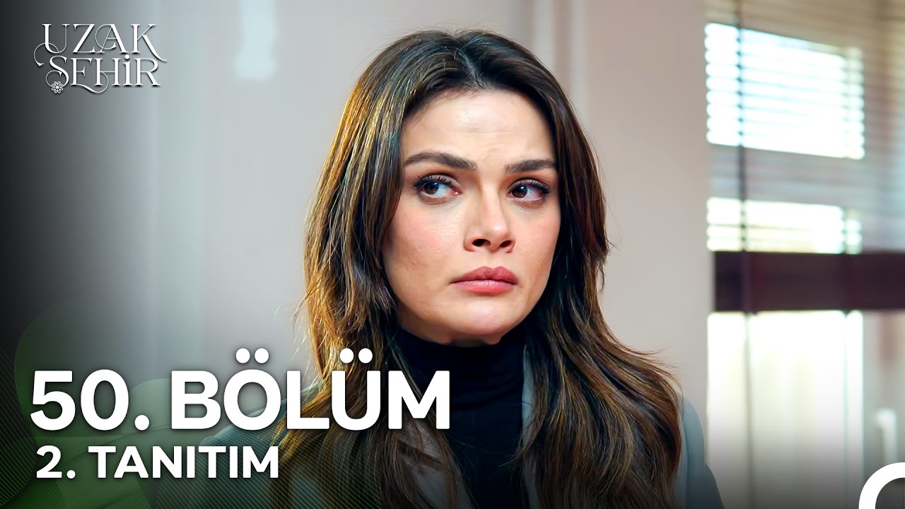 Uzak Şehir 50. Bölüm 2. Tanıtım | "Boşanmalarına, Cihan Deniz Albora