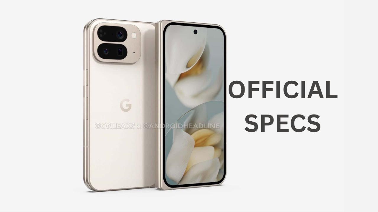 Exclusive: Official Google Pixel 10 Pro Fold Specs