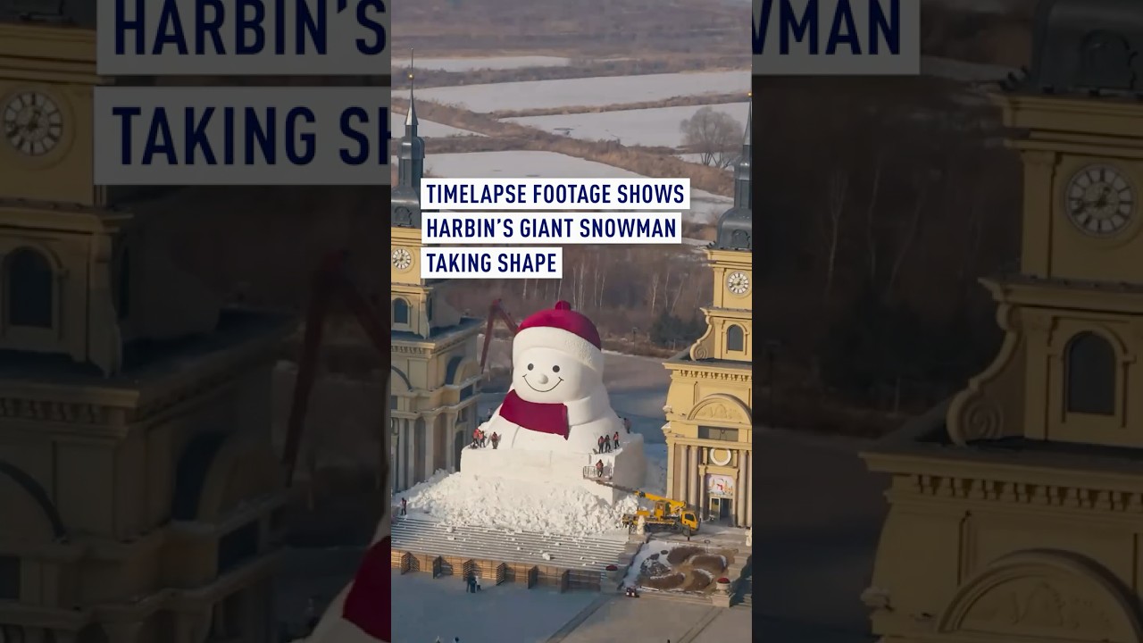Timelapse footage shows Harbin’s giant snowman taking shape