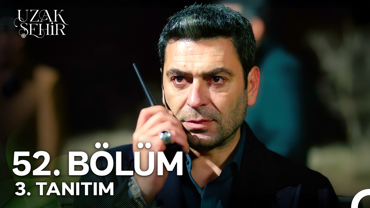 Uzak Şehir 52. Bölüm 3. Tanıtım | "Sesini Duyacaksın Demiştim..."