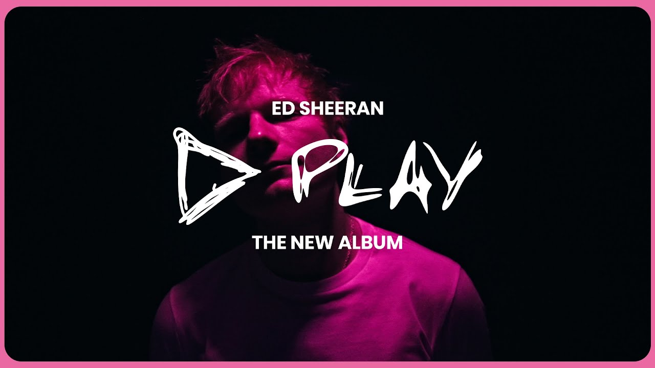 Ed Sheeran - Play (Album Trailer)
