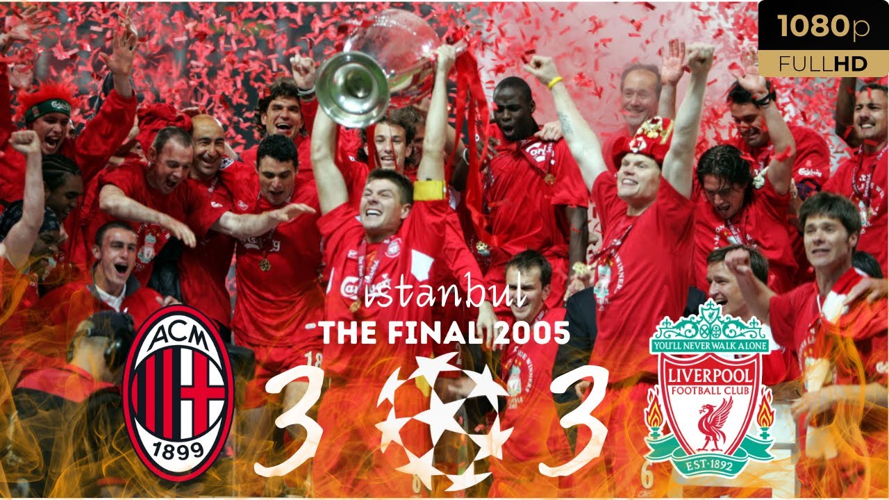The Miracle of Istanbul : Liverpool