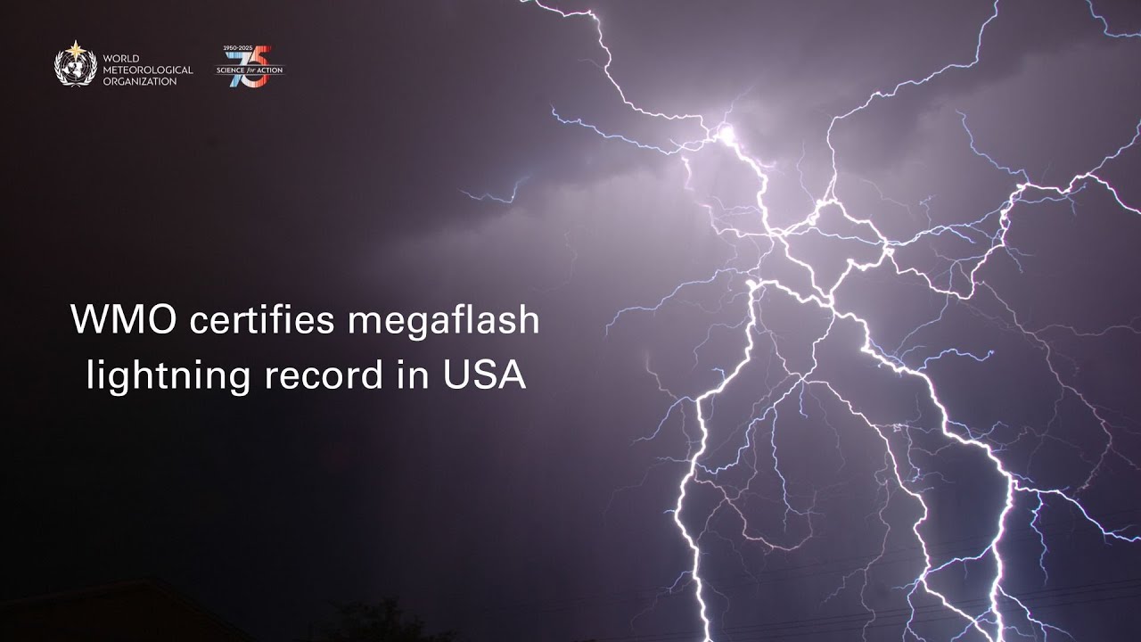 WMO certifies megaflash lightning record - July 2025 - English