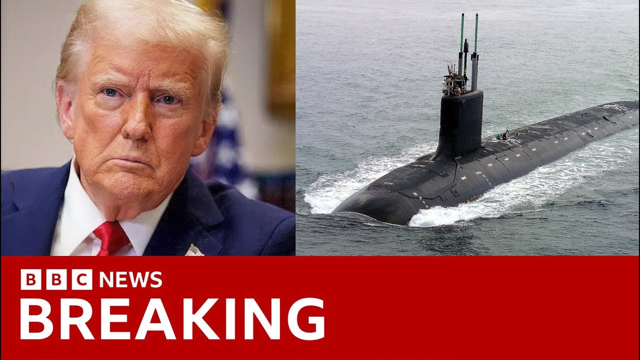 Trump deploys nuclear submarines after «provocative comments» by former Russian President | BBC News