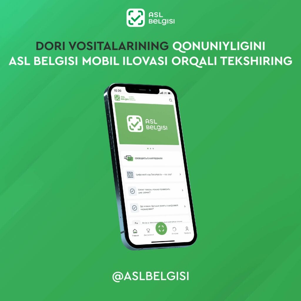 Dori vositalarining qonuniyligini AslBelgisi mobil ilovasi orqali tekshiring