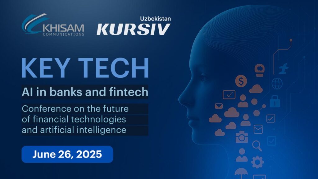 KEY TECH Conference in Uzbekistan’s Tashkent: Exploring Future of Fintech and AI in Banking