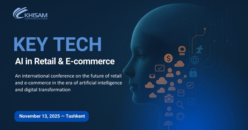International conference “KEY TECH: AI in Retail & E-commerce” to be held in Tashkent