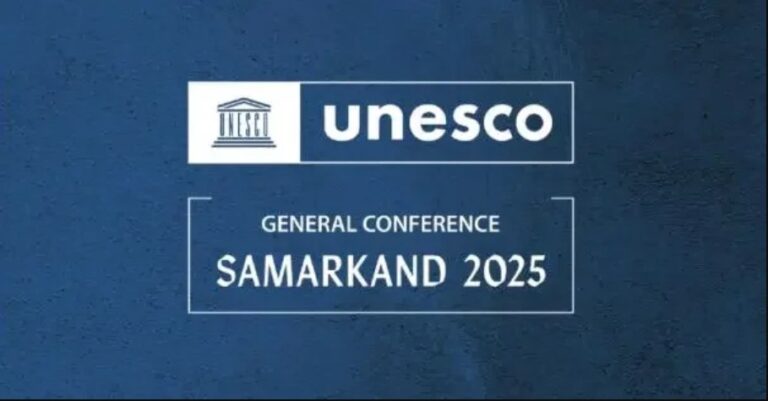 UNESCO to Hold 43rd General Conference in Samarkand in 2025