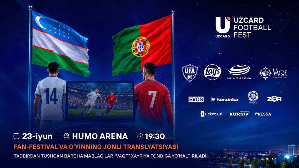 В Humo Arena состоится UZCARD FOOTBALL FEST с трансляцией матча Узбекистан — Португалия