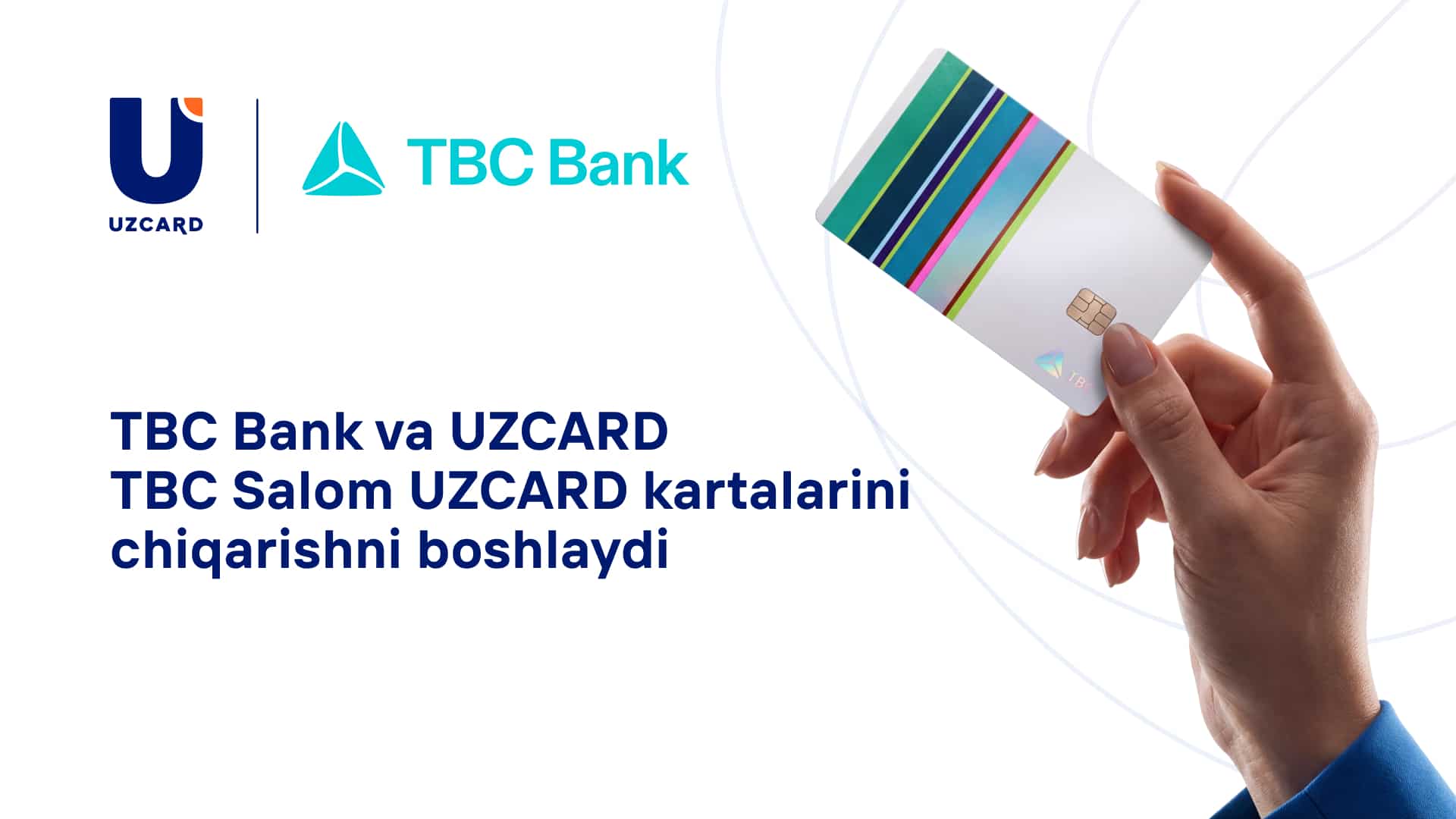 TBC Bank va UZCARD TBC Salom UZCARD kartalarini chiqarishni boshlaydi